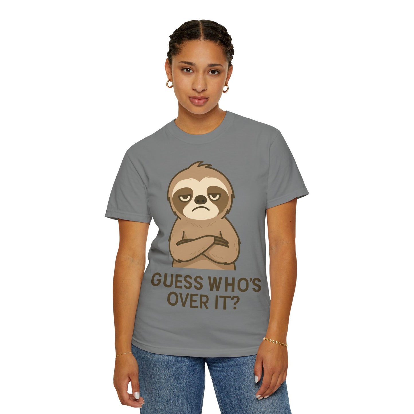 Sloth 'Guess Who's Over It' Funny Sarcastic T-Shirt