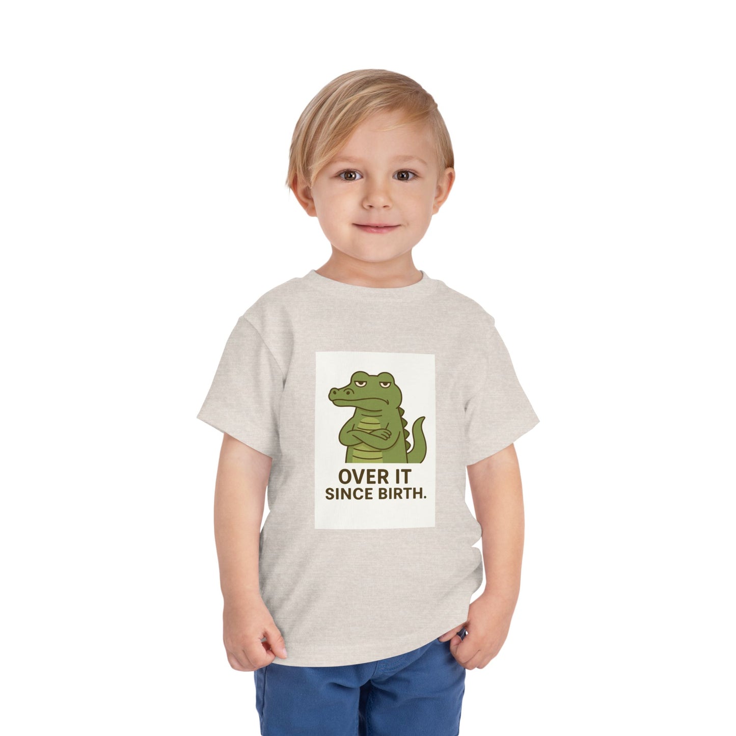 Toddler Tee — "Over It Since Birth" Alligator Graphic
