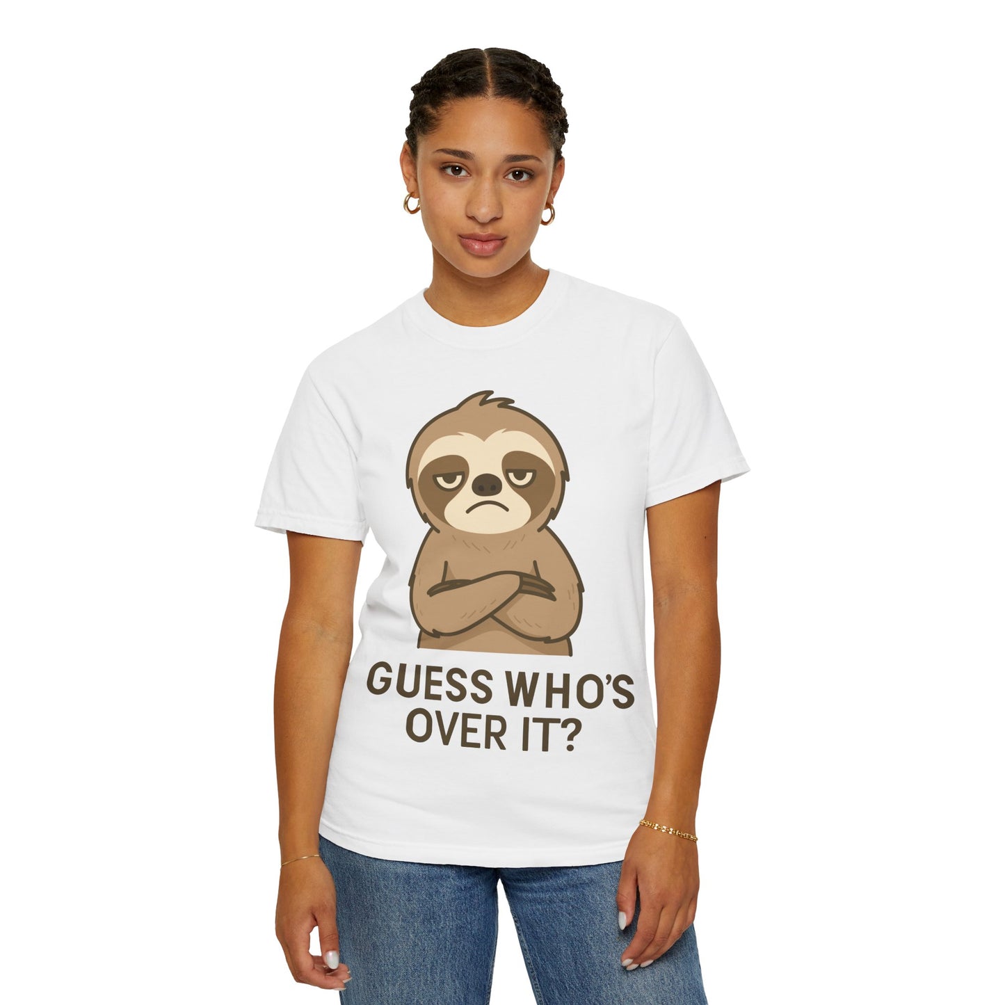 Sloth 'Guess Who's Over It' Funny Sarcastic T-Shirt