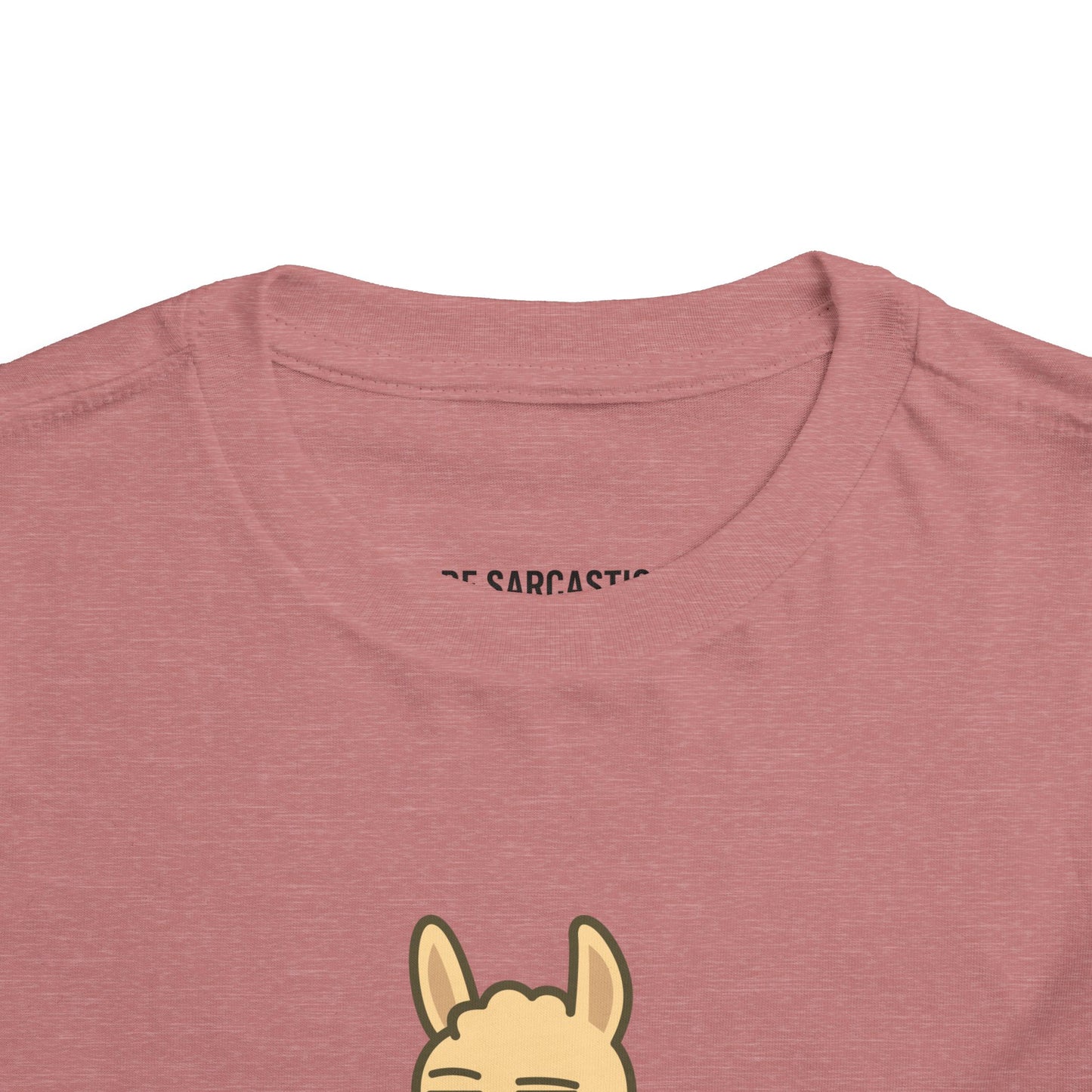 Funny Sarcastic Llama Toddler Tee