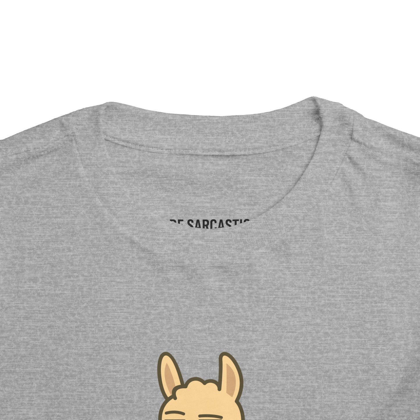 Funny Sarcastic Llama Toddler Tee