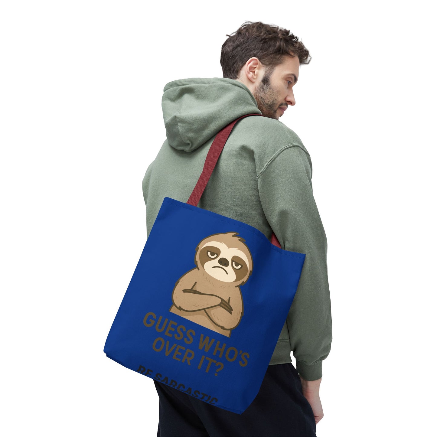 Funny Sarcastic Sloth Tote Bag