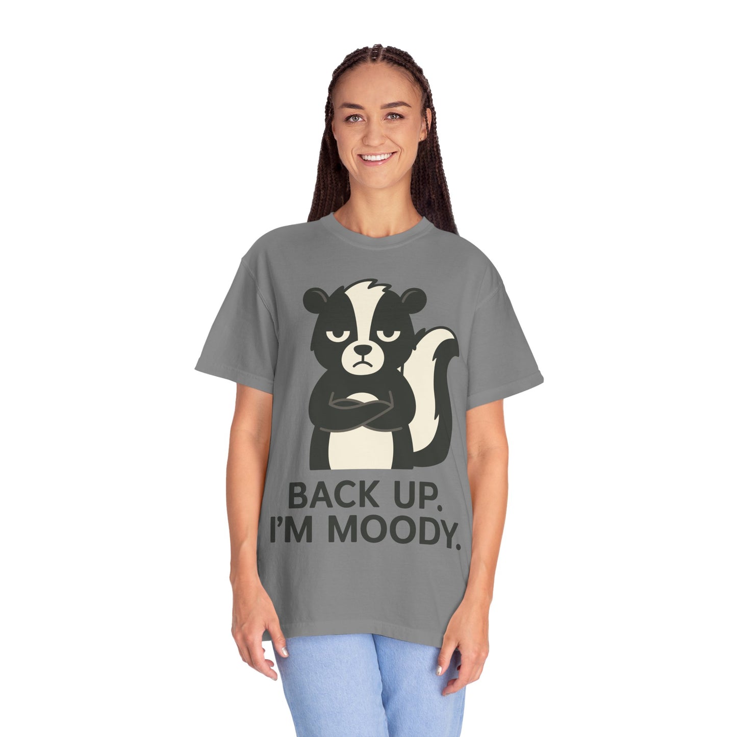 Moody Skunk T-Shirt — Funny Sarcastic "Back Up I Am Moody" Tee