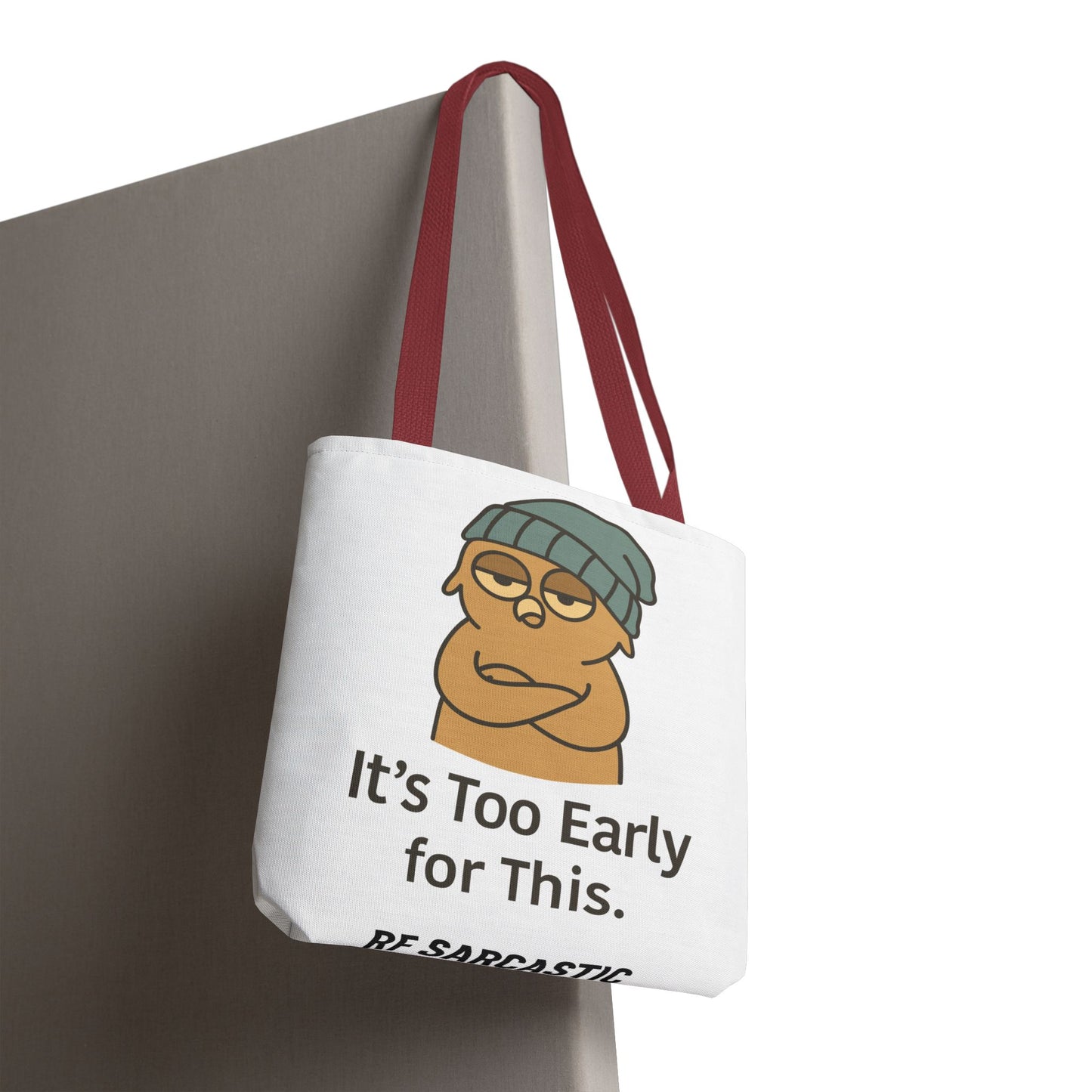 Sarcastic Humorous Tote Bag — Funny Everyday Carry-All