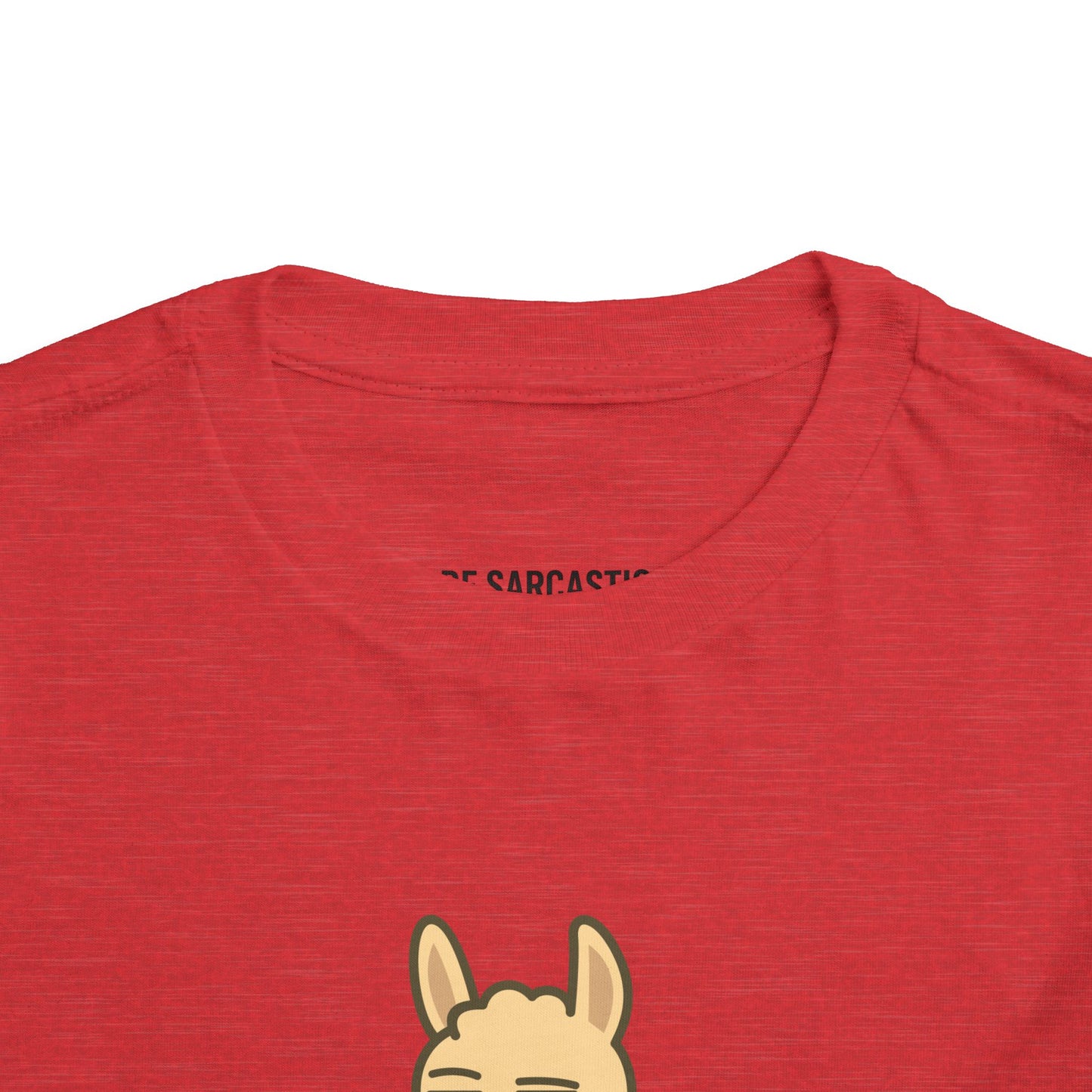 Funny Sarcastic Llama Toddler Tee