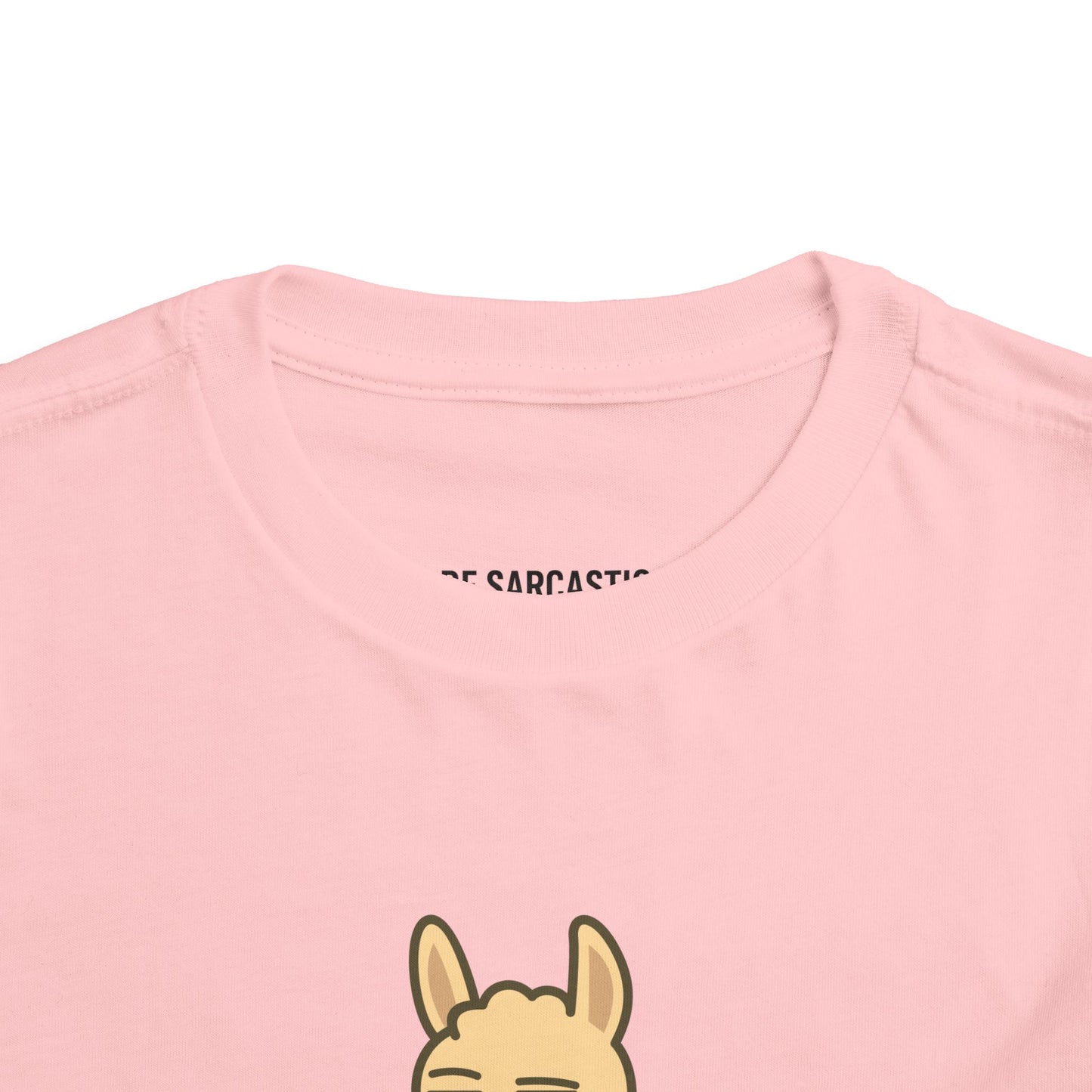 Funny Sarcastic Llama Toddler Tee