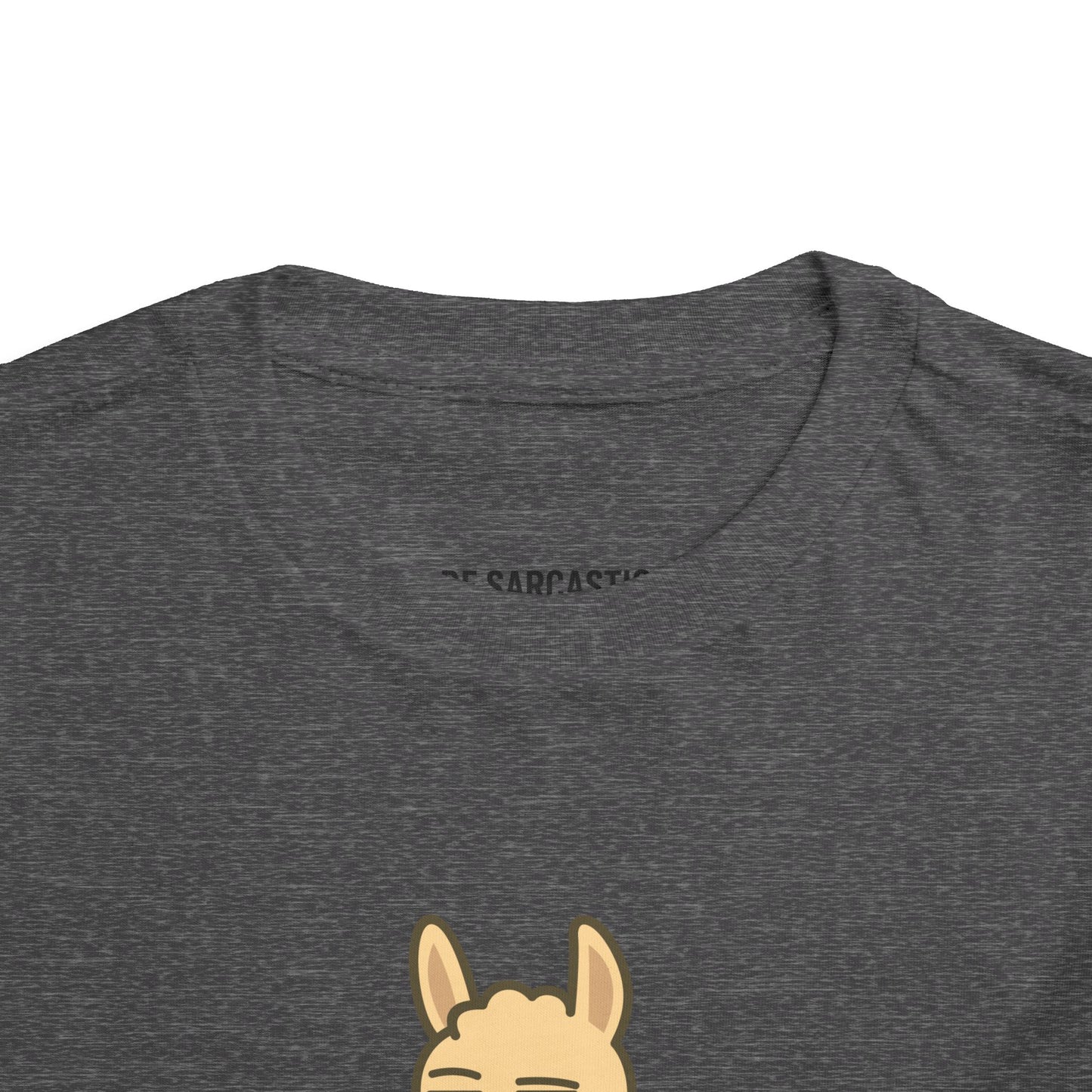 Funny Sarcastic Llama Toddler Tee