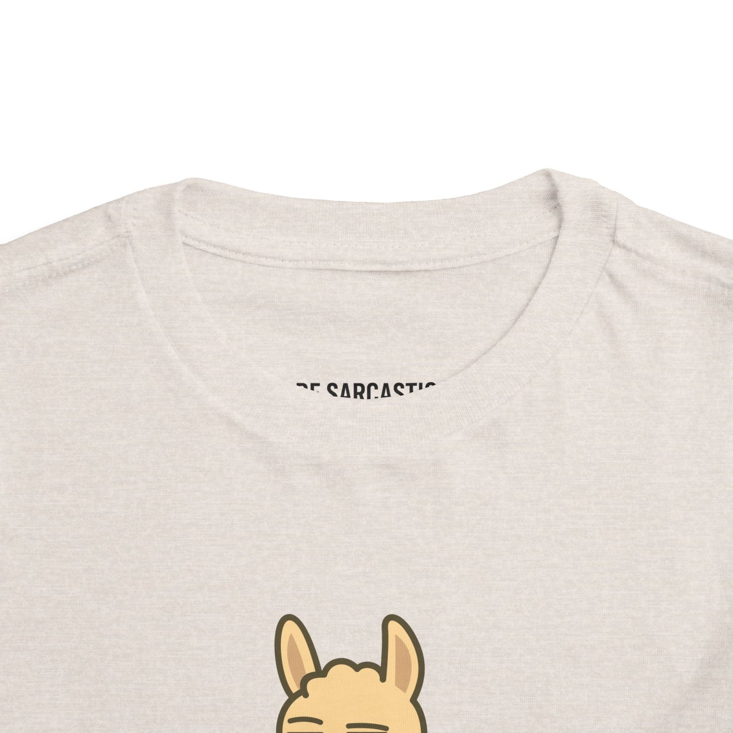 Funny Sarcastic Llama Toddler Tee