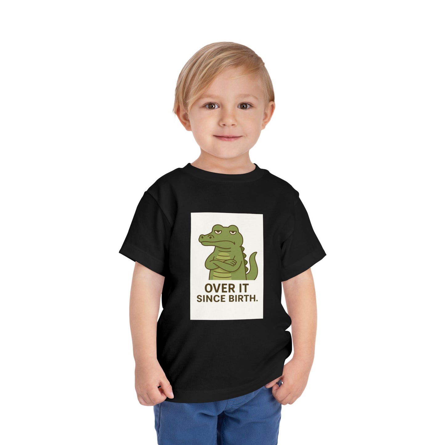 Toddler Tee — "Over It Since Birth" Alligator Graphic