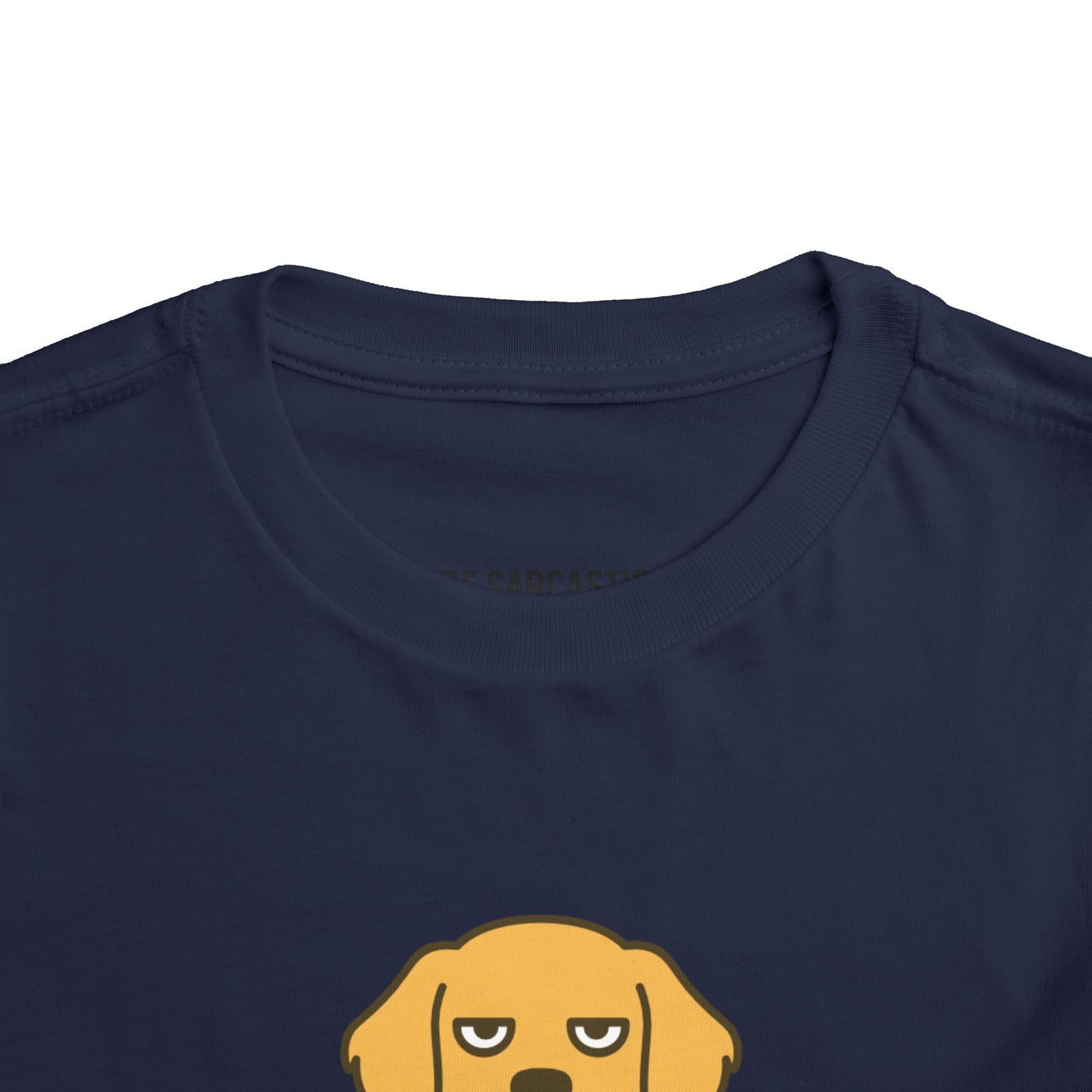 Funny Sarcastic Sassy Toddler Tee