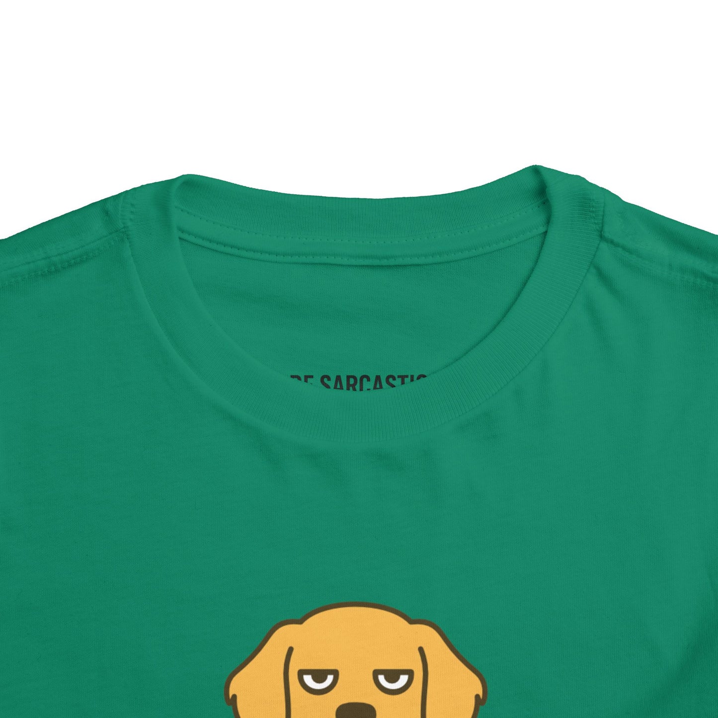 Funny Sarcastic Sassy Toddler Tee